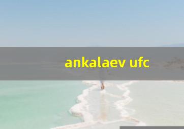 ankalaev ufc